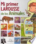 libro Mi Primer Larousse De Los Animales / My First Larousse Of Animals